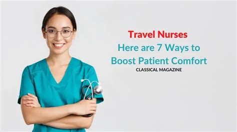 Travel Nurses Here Are 7 Ways To Boost Patient Comfort