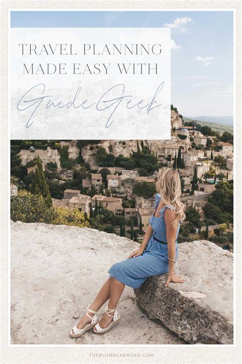 Travel Planning Made Easy With Guidegeek The Blonde Abroad