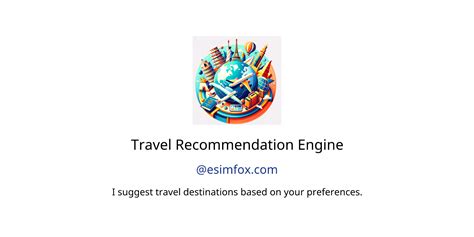 Travel Recommendation Engine Gpts Author Description Features And Functions Examples And