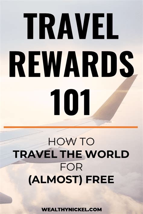 Travel Rewards 101 Learn How To Travel For Almost Free Travel