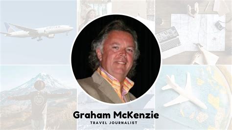 Travel Storytelling With 40 Year Travel Journalist Graham Mckenzie