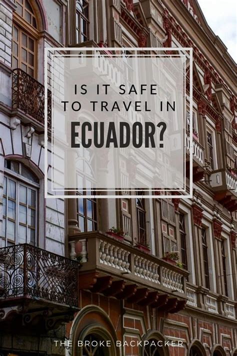 Travel To Ecuador Safety On Awesome Places