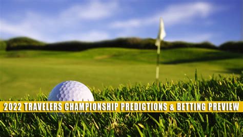 Travelers Championship Predictions Picks Odds And Preview 2022