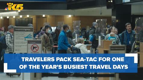 Travelers Head To Sea Tac For One Of The Busiest Travel Days Of The