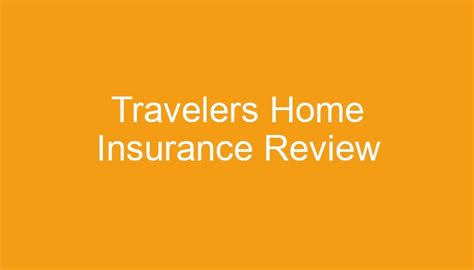 5 Travelers Home Insurance Reviews