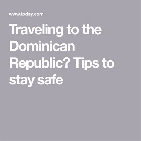 Traveling To The Dominican Republic Tips To Stay Safe Travel