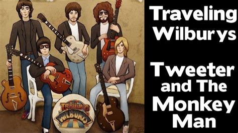 Traveling Wilburys Tweeter Song