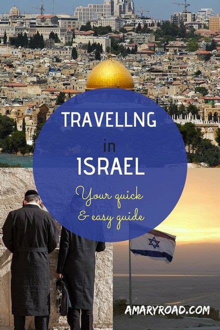 Travelling In Israel Your Quick And Easy Guide Israel Travel