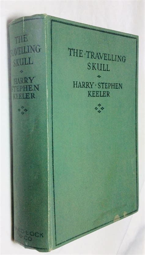 Travelling Skull The By Keeler Harry Stephen 1934 First Edition