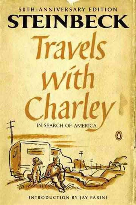 Travels With Charley In Search Of America By John Steinbeck 1962