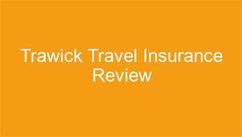 Trawick Travel Insurance Review