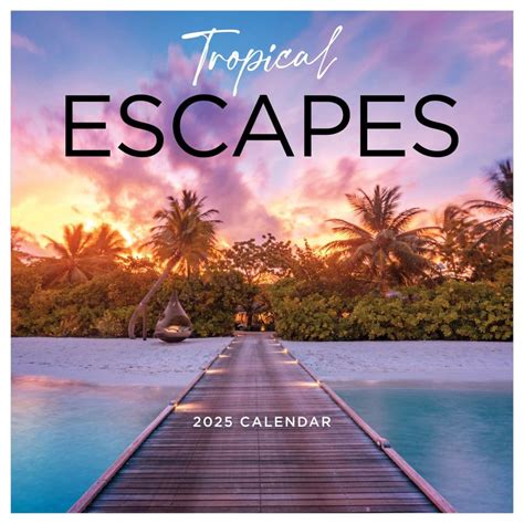 Tropical Escapes 2025 Wall Calendar Calendars Com