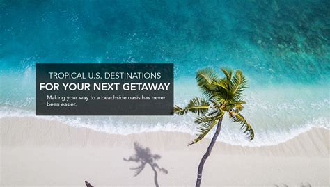 Tropical Us Destinations Blog Feature