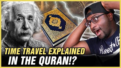 Truth About Time Travel Explained In The Quran Reaction Youtube