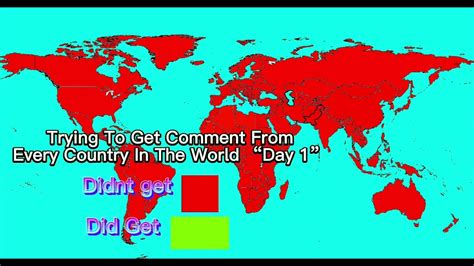 Trying To Get A Comment From Every Country In The World Day 1 Youtube