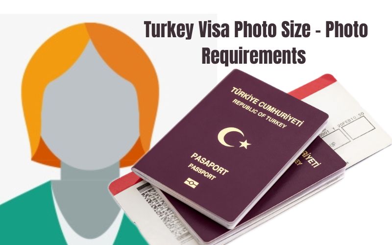 Turkey Visa Photo Size Photo Requirements