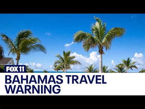 U S Embassy Issues Bahamas Travel Warning