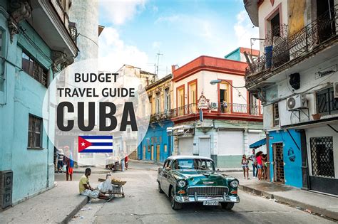 Ultimate Cuba Travel Guide For 2020 Budget Tips Highlights