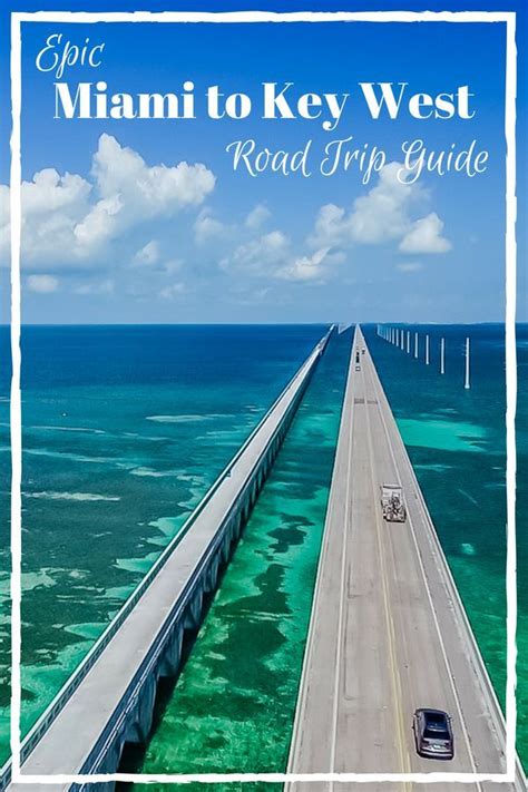 Ultimate Florida Keys Road Trip Guide Miami To Key West Road Trip