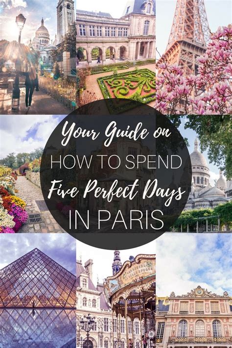 Ultimate Guide On How To Spend The Perfect 5 Days In Paris Artofit