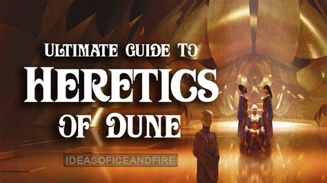 Ultimate Guide To Dune Part 6 Heretics Of Dune Youtube