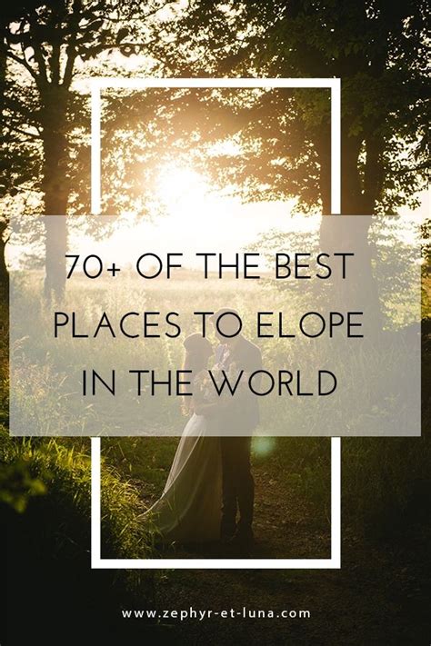 Ultimate List Of The Best Elopement Destinations In The World