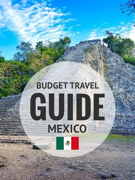 Ultimate Mexico Travel Guide 2021 Budget Tips Highlights