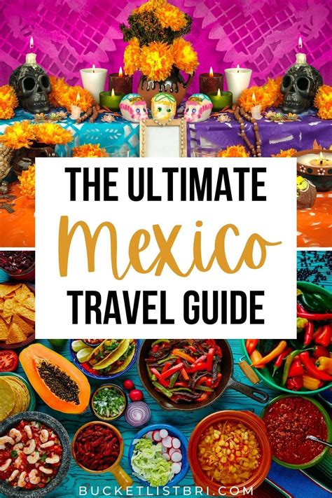 Ultimate Mexico Travel Guide Min Bucketlist Bri