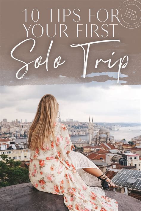 Ultimate Tips For Your First Solo Trip We Are Travel Girls