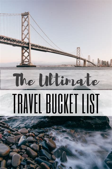 Ultimate Travel Bucket List 50 Best Experiences Must See