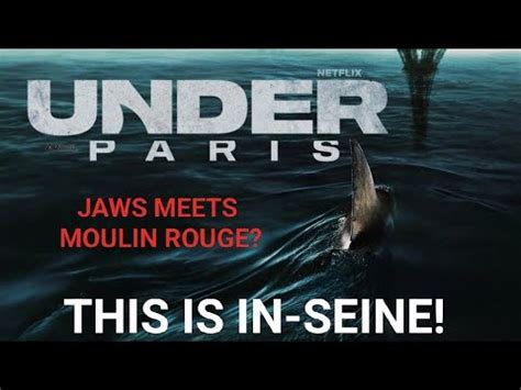 Under Paris New Shark Movie Discussed Youtube