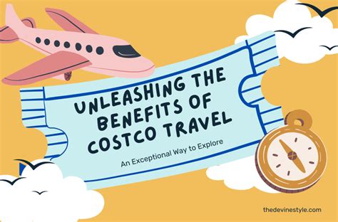 Unleashing The Benefits Of Costco Travel Thedevinestyle All About