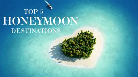 Unveiling The Top 5 Dream Honeymoon Destinations Youtube