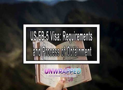 Us Eb 5 Visa Requirements And Process Of Obtainment