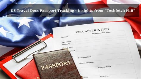 Us Travel Docs Passport Tracking Techfetch H1b Youtube