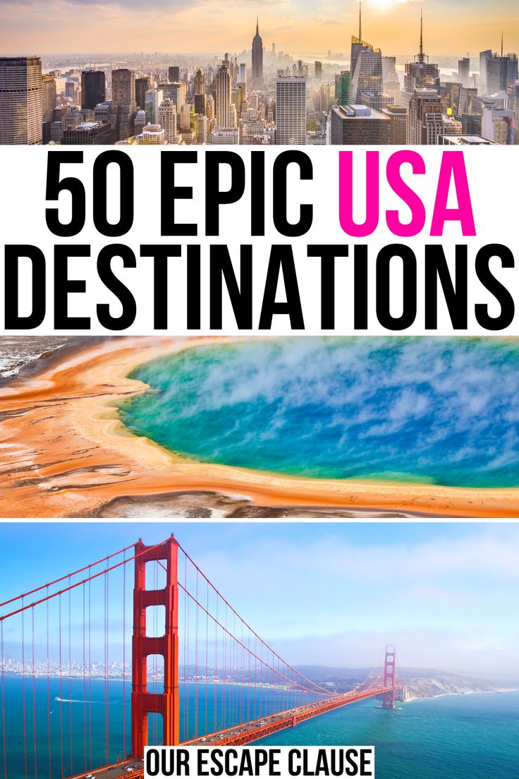 Usa Bucket List 50 Best Places To Visit In The Us Our Escape Clause