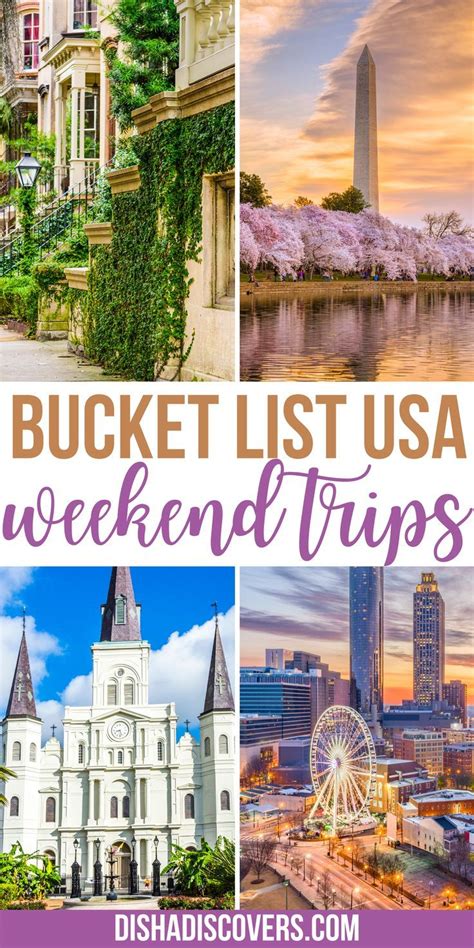 Usa Weekend Trips 25 Amazing Destinations For A Short Getaway Artofit