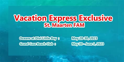 Vacation Express Exclusive St Maarten Fam Host Agency Reviews