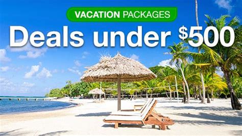 Vacation Package Deals Under 500 Vacation Travel Deals Vacation