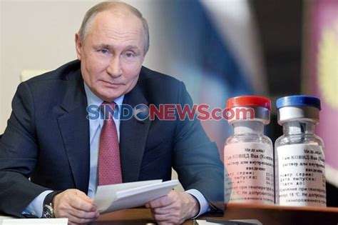 Vaksin Covid 19 Putin Sebut Sputnik V Bisa Diandalkan Seperti Senapan