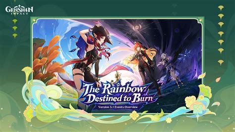 Version 5 1 The Rainbow Destined To Burn Events Overview Genshin