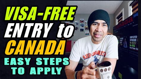 Visa Free Entry To Canada Easy Steps To Apply By Soc Digital Media