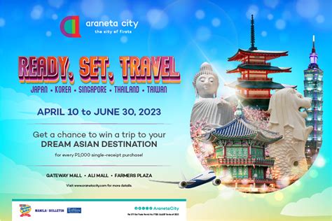 Visit Asia S Top Destinations With Araneta City S Ready Set Travel