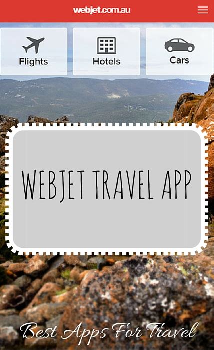 Webjet The Best Travel Planning Apps Adventure Baby