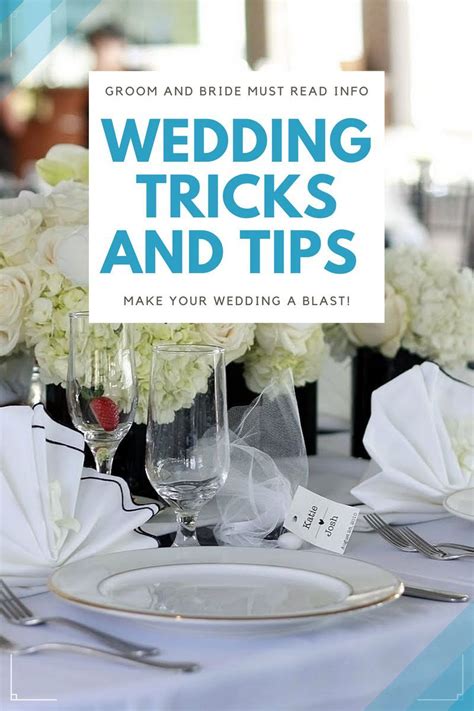 Wedding Tricks And Tips To The Groom And Bride Wedding Tips Wedding