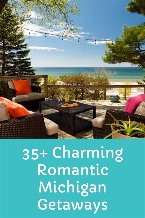 Weekend Getaways 40 Most Charming Romantic Getaways In Michigan Grkids Com