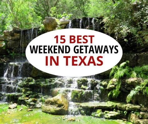 Weekend Getaways In Texas