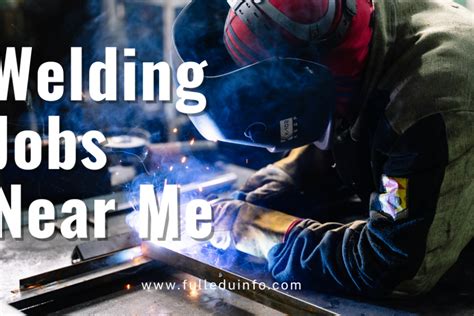 Welding Jobs Near Me Hiring Now Fulleduinfo