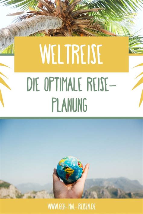 Weltreise Planen Checkliste Schritt F R Schritt Update 2020 In 2020 Weltreise Planen