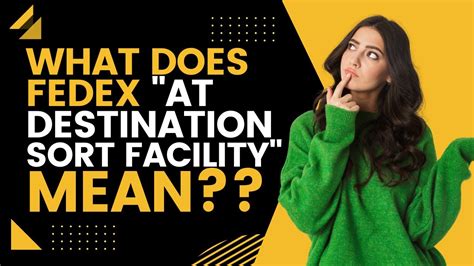 What Does At Destination Sort Facility Fedex Mean Youtube